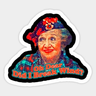 Aunt Bethany Oh Dear Did I Break Wind? Sticker